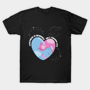 Vastness is bearable only through love. T-Shirt